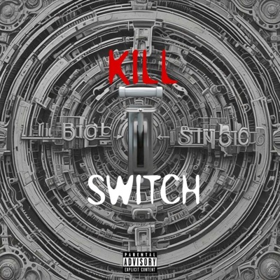 Kill Switch (feat. Saint B) - Single