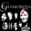 GLAMOROSA - Single