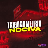 Trigonométria Nociva (feat. Mc Jottak & DJ Magrin Da DZ7) - Single - MC KZL & Dj snart