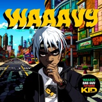 BAD GUY (feat. Kid Brazza) - Single - WAAAVY