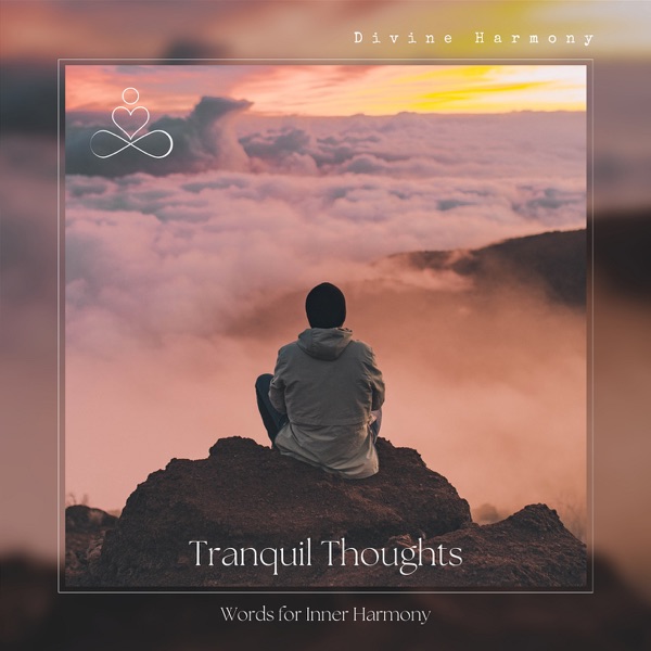 Tranquil Thoughts: Words for Inner Harmony