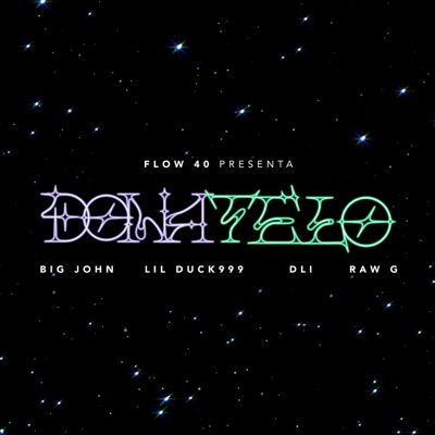 DONATELO (feat. Lil Duck999, DLI, Raw G & Yung Celiss) - Single