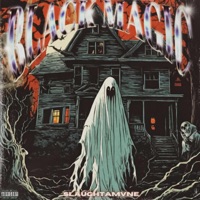 Black Magic - Single - SlaughtaMvne