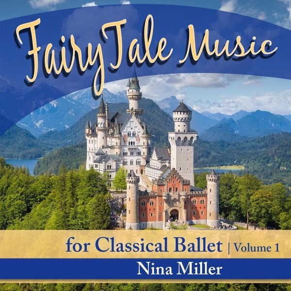 Fairy Tale Music for Classical Ballet, Vol. 1