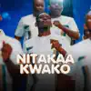nitakaa kwako