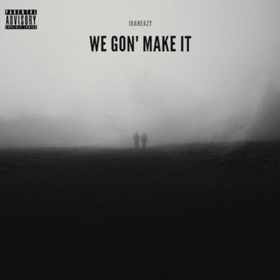 We Gon' Make It - EP