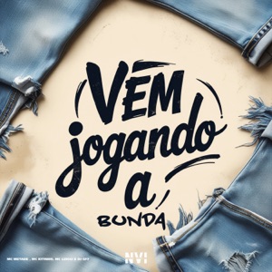 Vem Jogando a Bunda (feat. MC Luiggi)