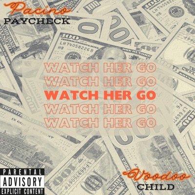 Watch Her Go (feat. Voodoo Child) - Single