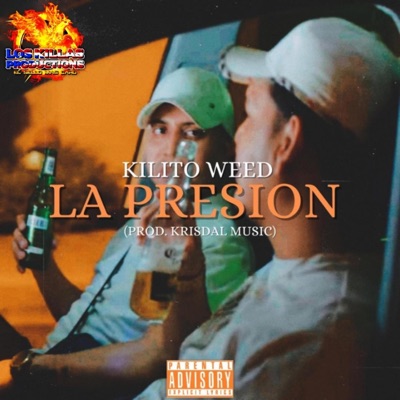 LA PRESION (feat. KILITO WEED) - Single