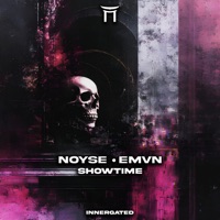Showtime - Single - NOYSE, Emvn & Innergate