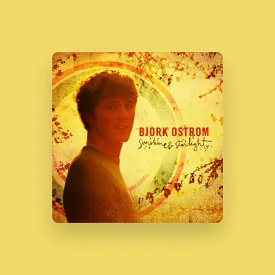 Listen to Bjork Ostrom, watch music videos, read bio, see tour dates & more!