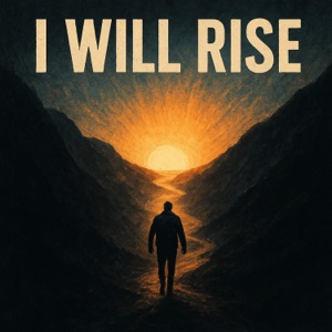 I Will Rise