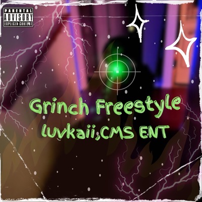 Grinch Freestyle! (feat. Luvkaii) - Single