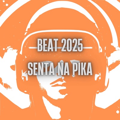 Beat Senta na pika 2025 (feat. MC GALAXIA) - Single