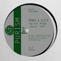 Up All Night Havin' Fun - EP - Pemax & Sisto