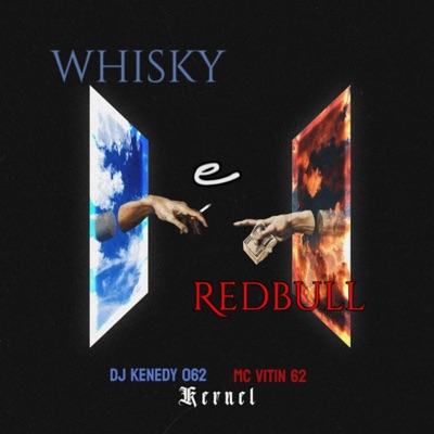 Whisky e Redbull (feat. MC vitin 62) - Single