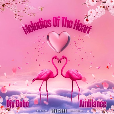 Melodies Of The Heart (feat. Ambiance)