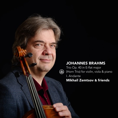 Brahms: Horn Trio in E-Flat Major, Op. 40 (Version for Violin, Viola & Piano): I. Andante - Single
