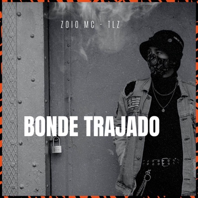 Bonde Trajado - Single