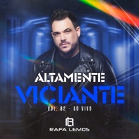 Altamente Viciante, Vol. 02 (Ao Vivo) - Rafa Lemos