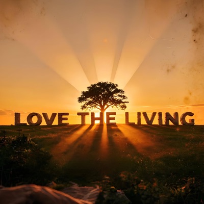 Love The Living - Single