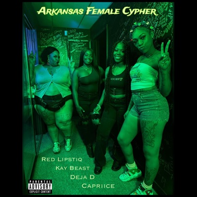 Arkansas Female Cypher (feat. Capriice, Red Lipstiq & Kay Beast) - Single