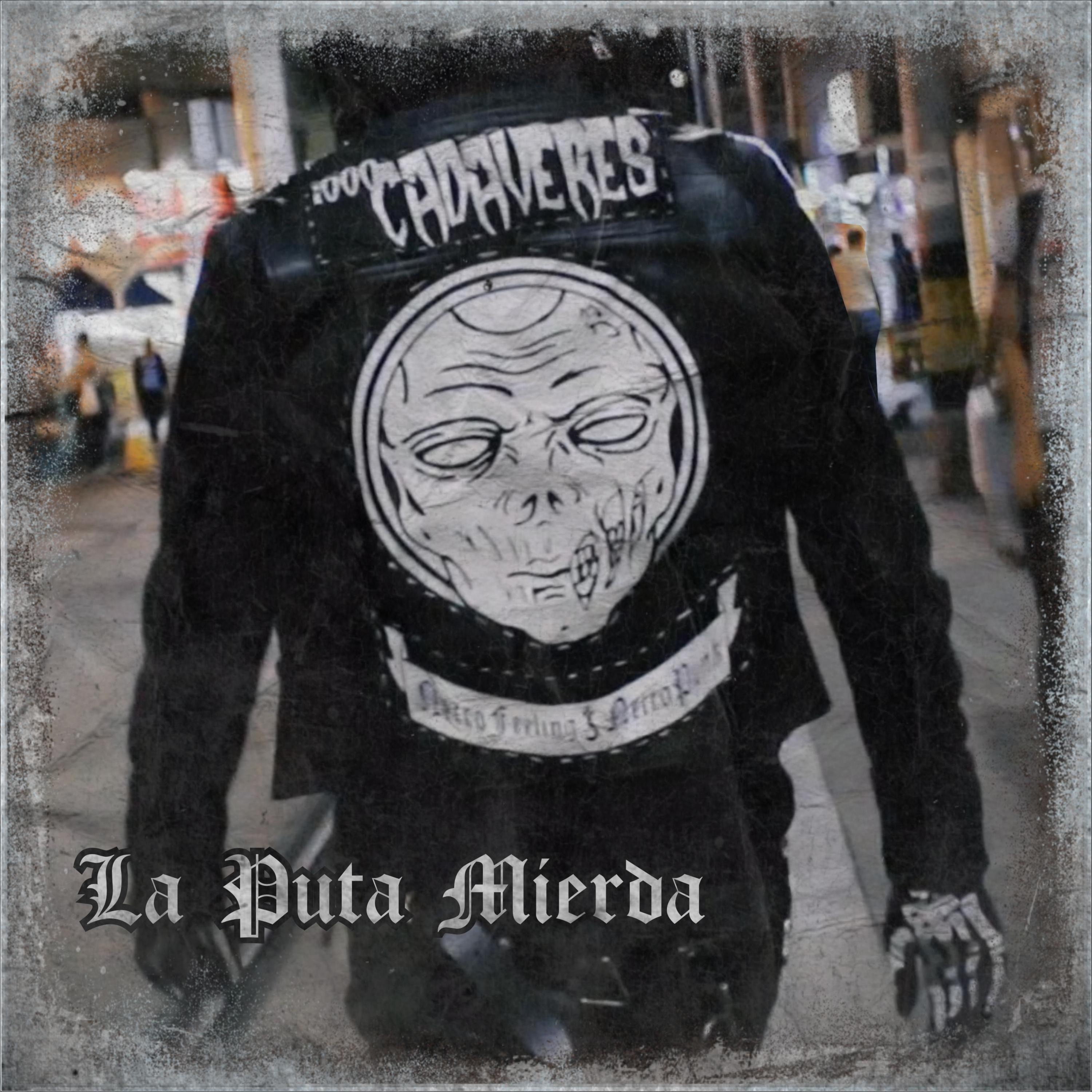 La Puta Mierda - Single