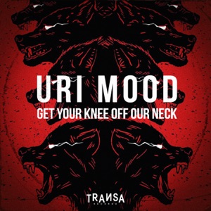 Get Your Knee Off Our Neck - Single