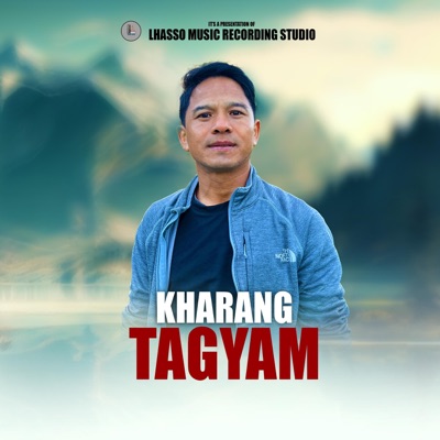 Kharang Tagyam(खाराङ ताग्याम) (feat. Dhana Dong Tamang) - Single