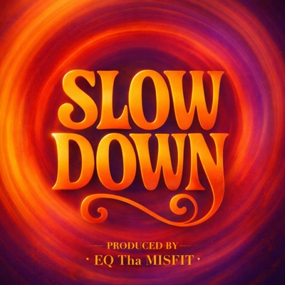 Slow Down - Single