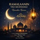 Ramalaanin Vili Muzhangi Ramadan kareem Single