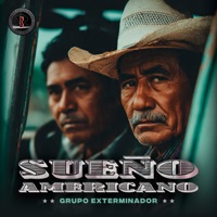Sueño Americano - Single - Grupo Exterminador