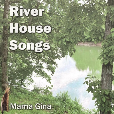 River House Songs
