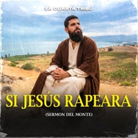 Si Jesús Rapeara (Sermon del Monte) - Single - La Cuarta Tribu