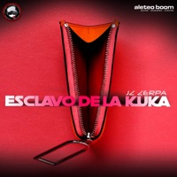 Esclavo De La Kuka (Aleteo - Guaracha - Zapateo) - Single - Jz Zerpa & Aleteo Boom