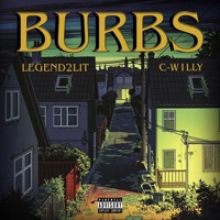Burbs - Single - Legend2Lit & C-W1LLY