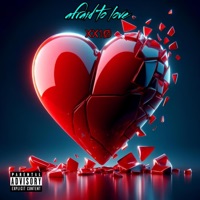 afraid to love - Single - XX1Ø