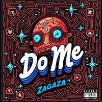 DO ME - Single - Zagaza