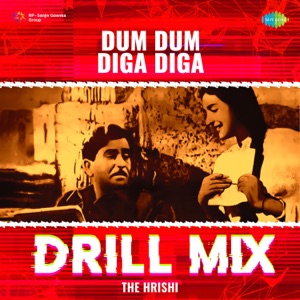 Dum Dum Diga Diga (Drill Mix)