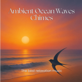 Ambient Ocean Waves Chimes