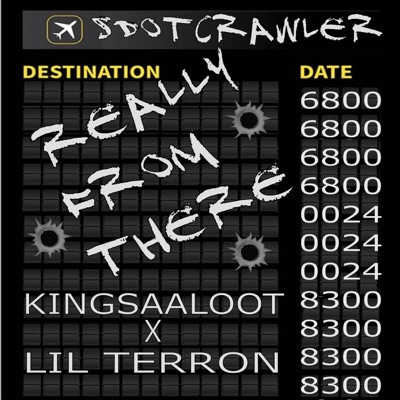 Really From There (feat. Lil Terron & Kingsaaloot) - Single