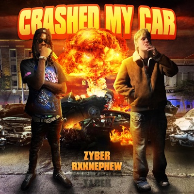 CRASHED MY CAR (feat. RXKNephew) - Single