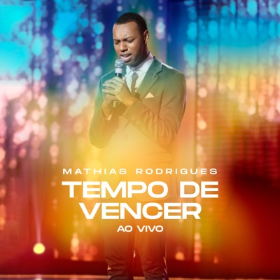 Mathias Rodrigues - Tempo de Vencer (Ao Vivo)