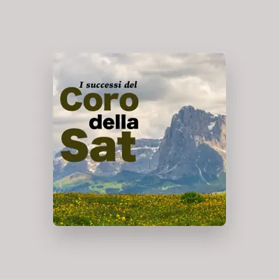 Listen to Coro della Sat, watch music videos, read bio, see tour dates & more!