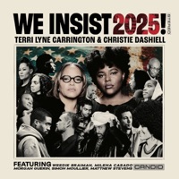 We Insist 2025! Track by Track - Terri Lyne Carrington & Christie Dashiell