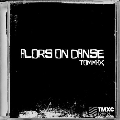 Alors on Danse - Single