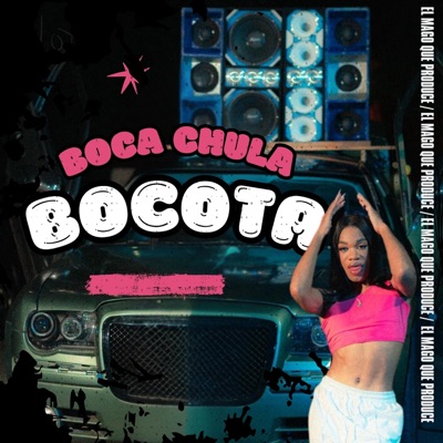 Bocota (feat. Boca Chula) - Single