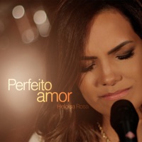 Perfeito Amor - Single - Heloisa Rosa