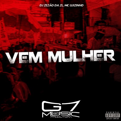 Vem Mulher (feat. Mc Luizinho) - Single