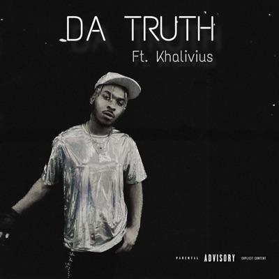 Da Truth (feat. Khalivius) - Single
